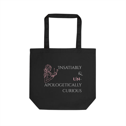 Eco-Friendly Tote Bag (Natural & Black) - Insatiably & Unapologetically Curious | Reusable Shopping Bag, Beach Bag, Gift Bag, Grocery Tote