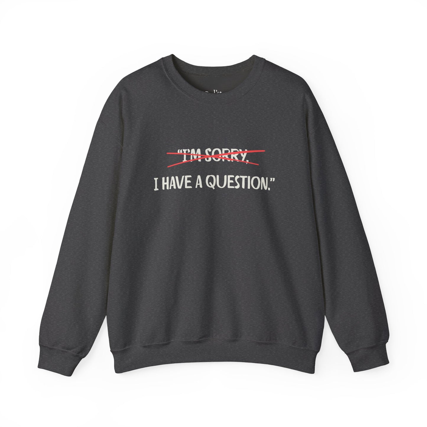 Unisex Heavy Blend™ Crewneck Sweatshirt | Question