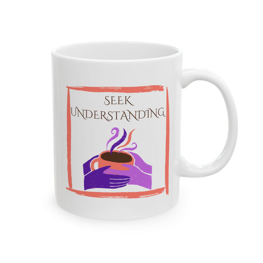 Ceramic Mug, 11oz, both sides | Understanding