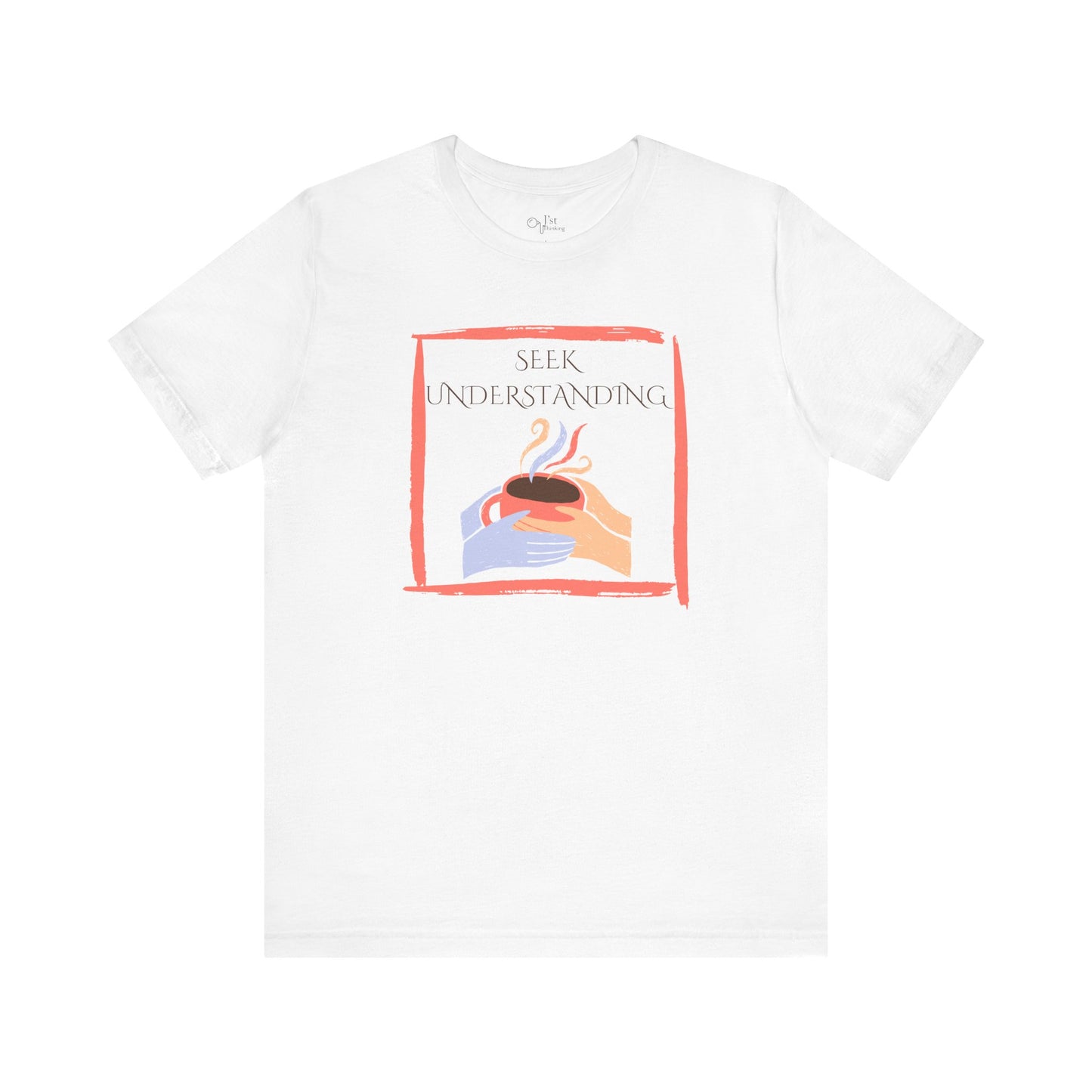 Unisex Jersey Short Sleeve Tee | Seek Understanding