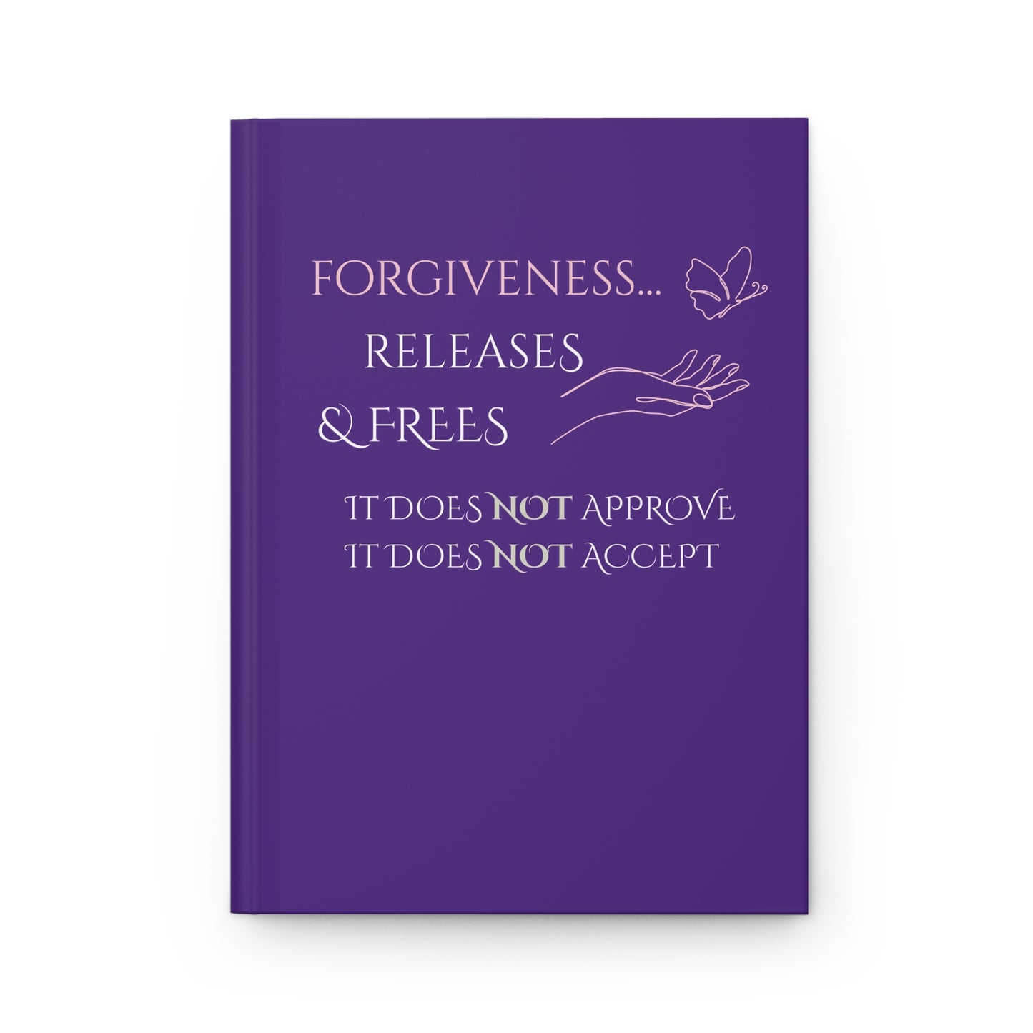 Hardcover Journal (Purple) | Forgiveness | Perfect for Writers, Students, Gifts, Self-Reflection, Journaling