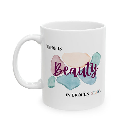 Ceramic Mug, 11oz, both sides | Beauty in Broken Glass