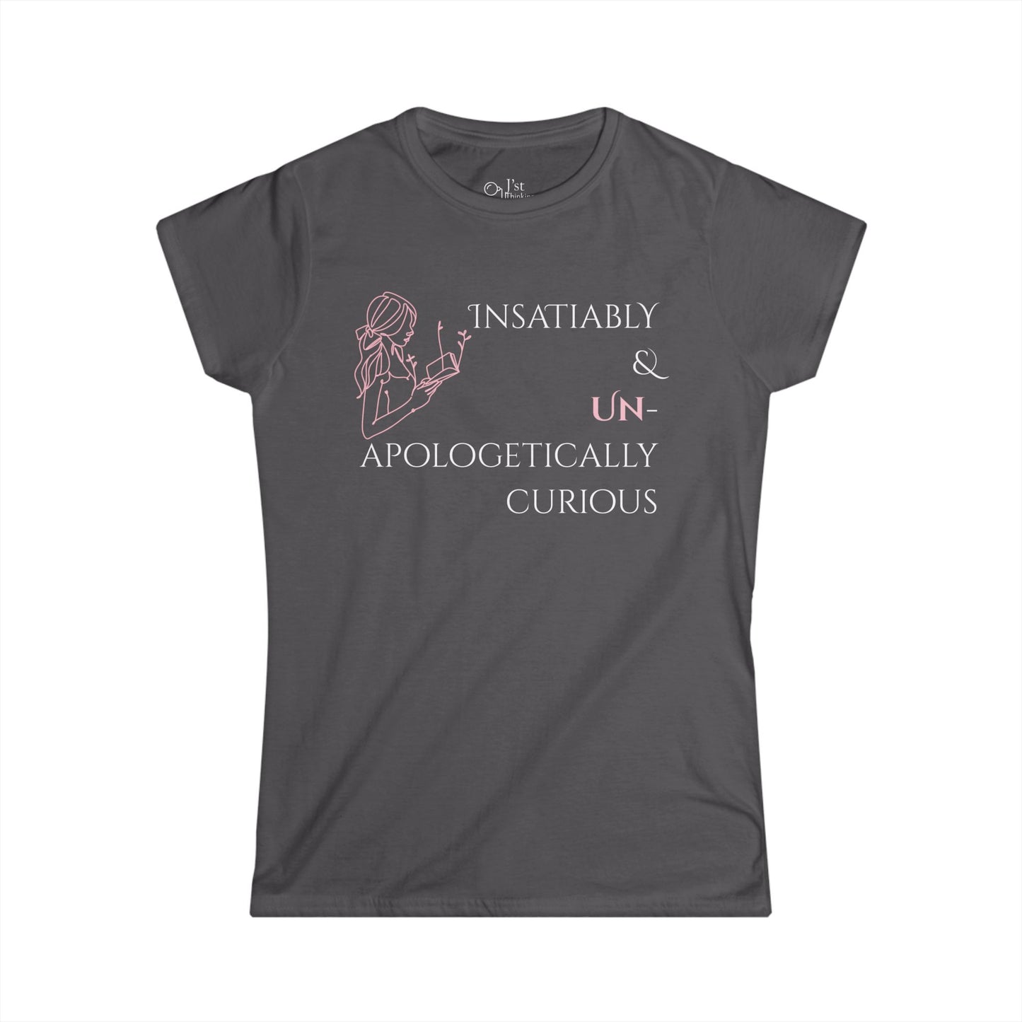 Women's Graphic T-Shirt | Insatiably Curious | Casual Everyday Wear