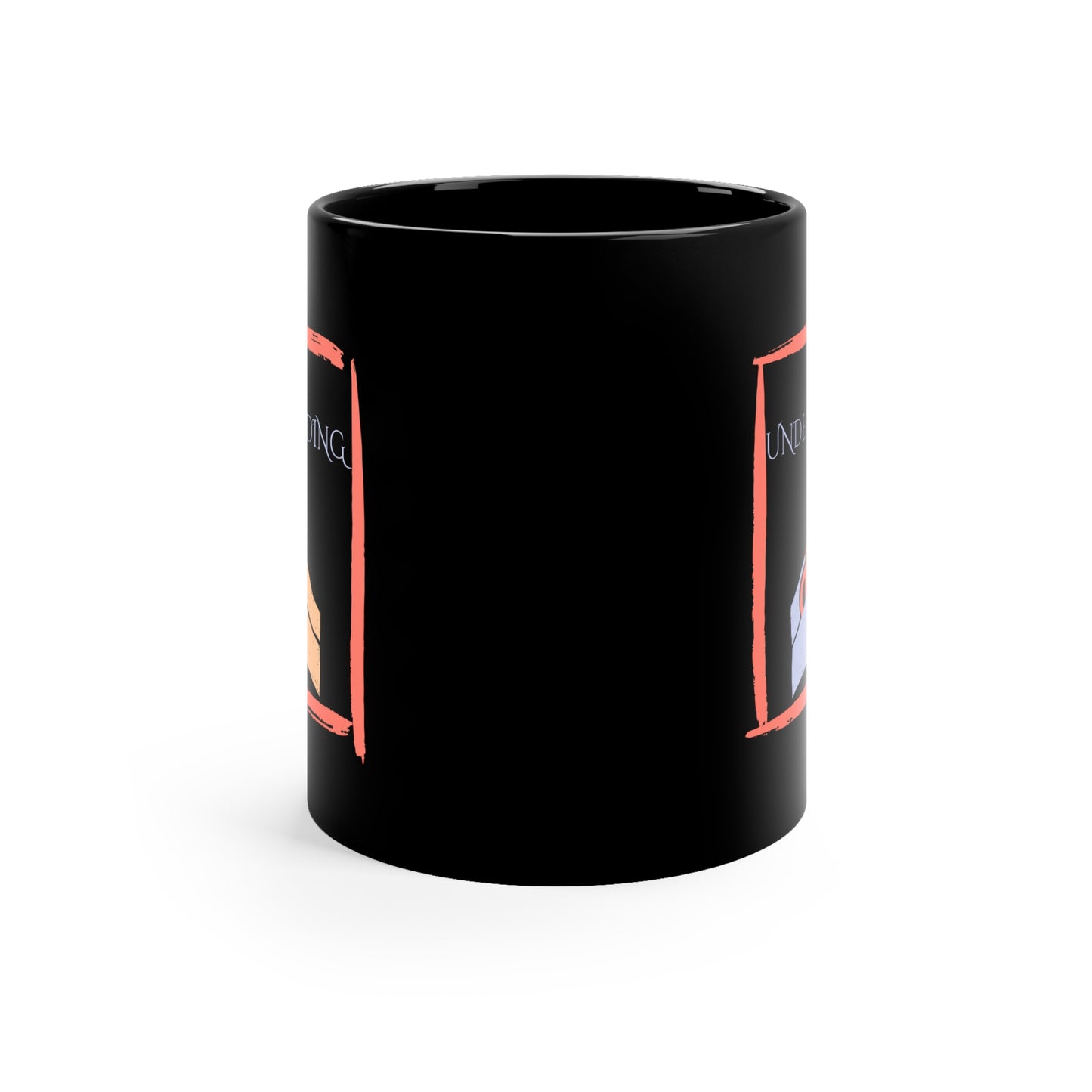 Black Coffee Mug, 11oz, both sides | Understanding