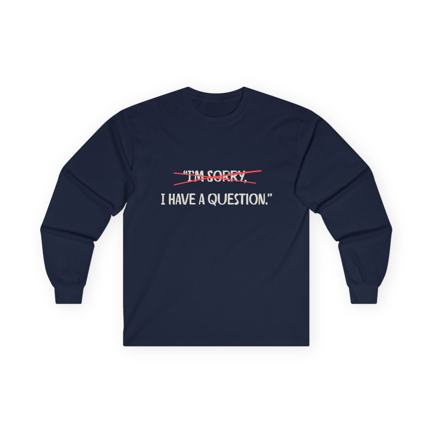 Unisex Ultra Cotton Long Sleeve Tee | Question