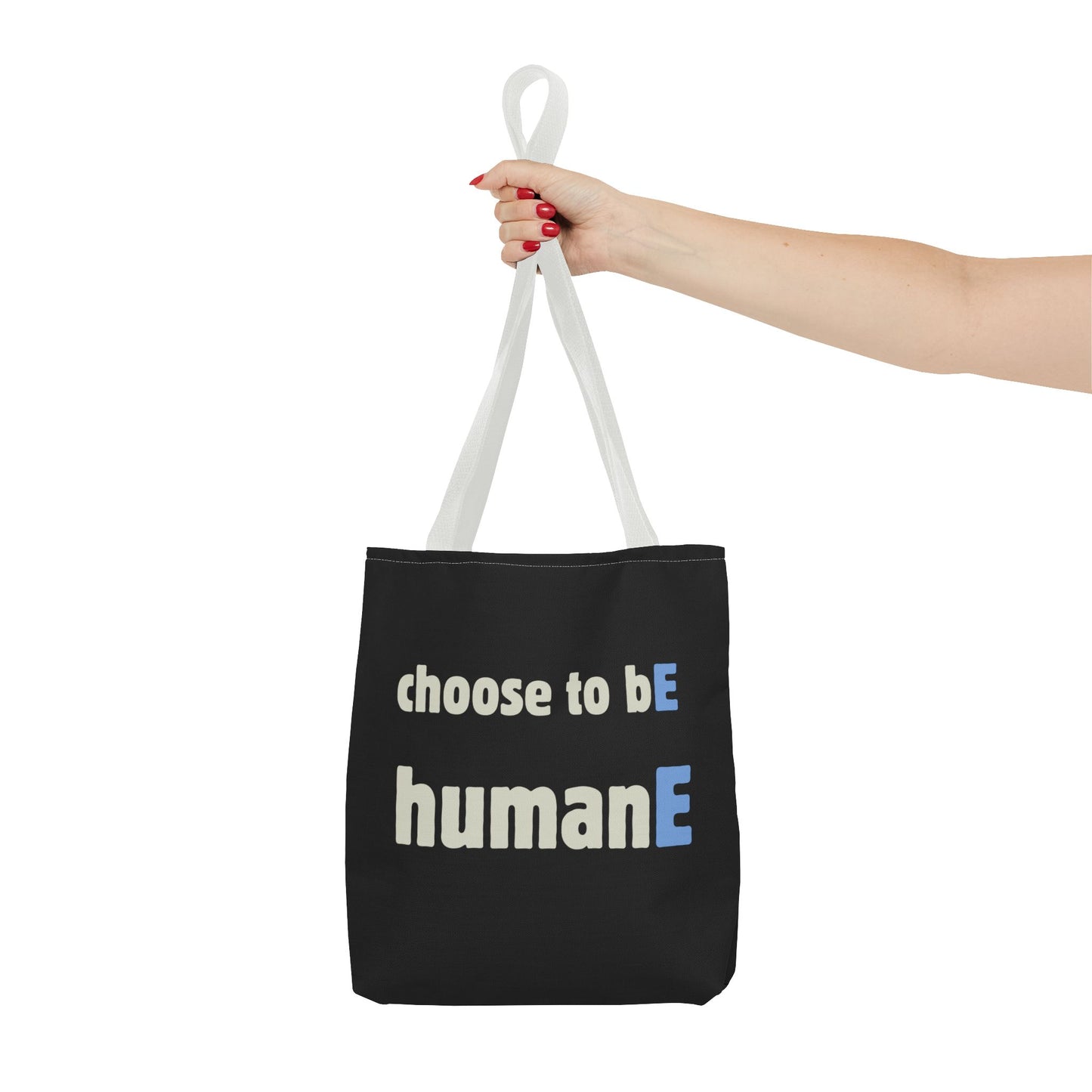Tote Bag (Black) | Choose to bE humanE | Design for Book Lovers, Students, Teachers, Gifts, Everyday Use