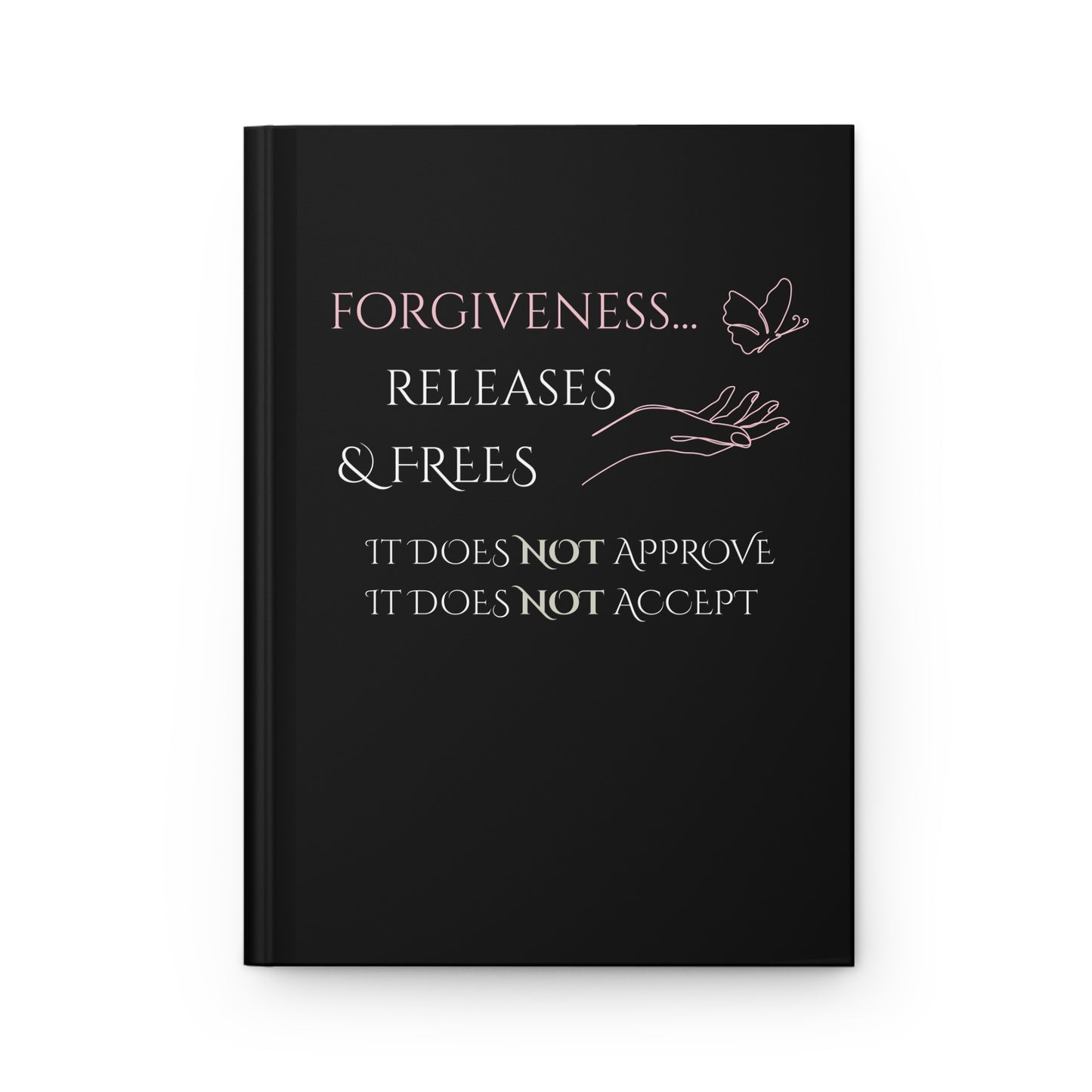Hardcover Journal (Black) | Forgiveness | Perfect for Writers, Students, Gifts, Self-Reflection, Journaling