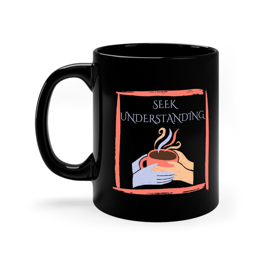 Black Coffee Mug, 11oz, both sides | Understanding