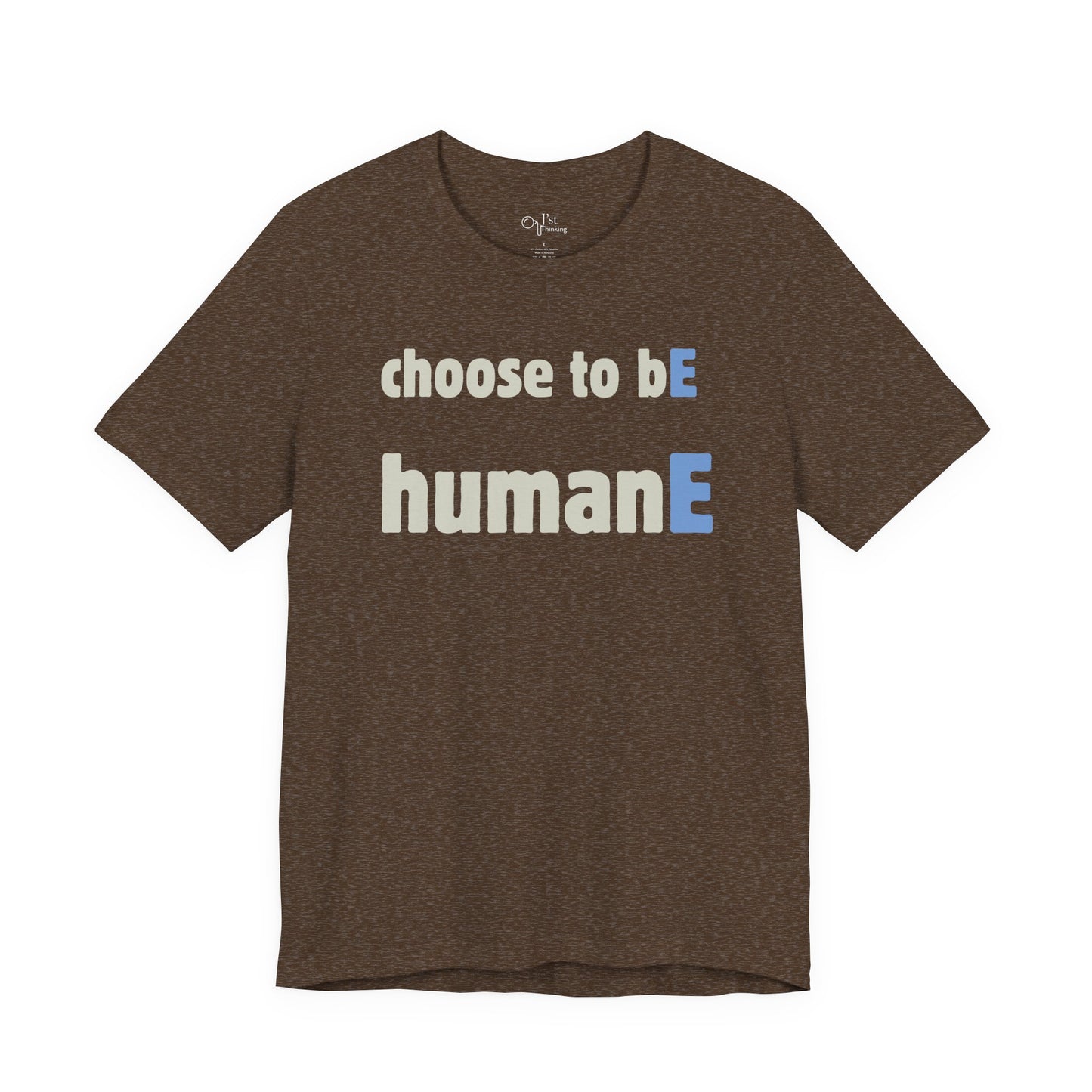 Unisex Jersey Short Sleeve Tee | Choose to bE humanE