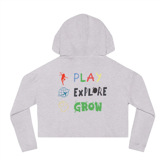 Women’s Cropped Hooded Sweatshirt | Play Explore Grow (Back print)