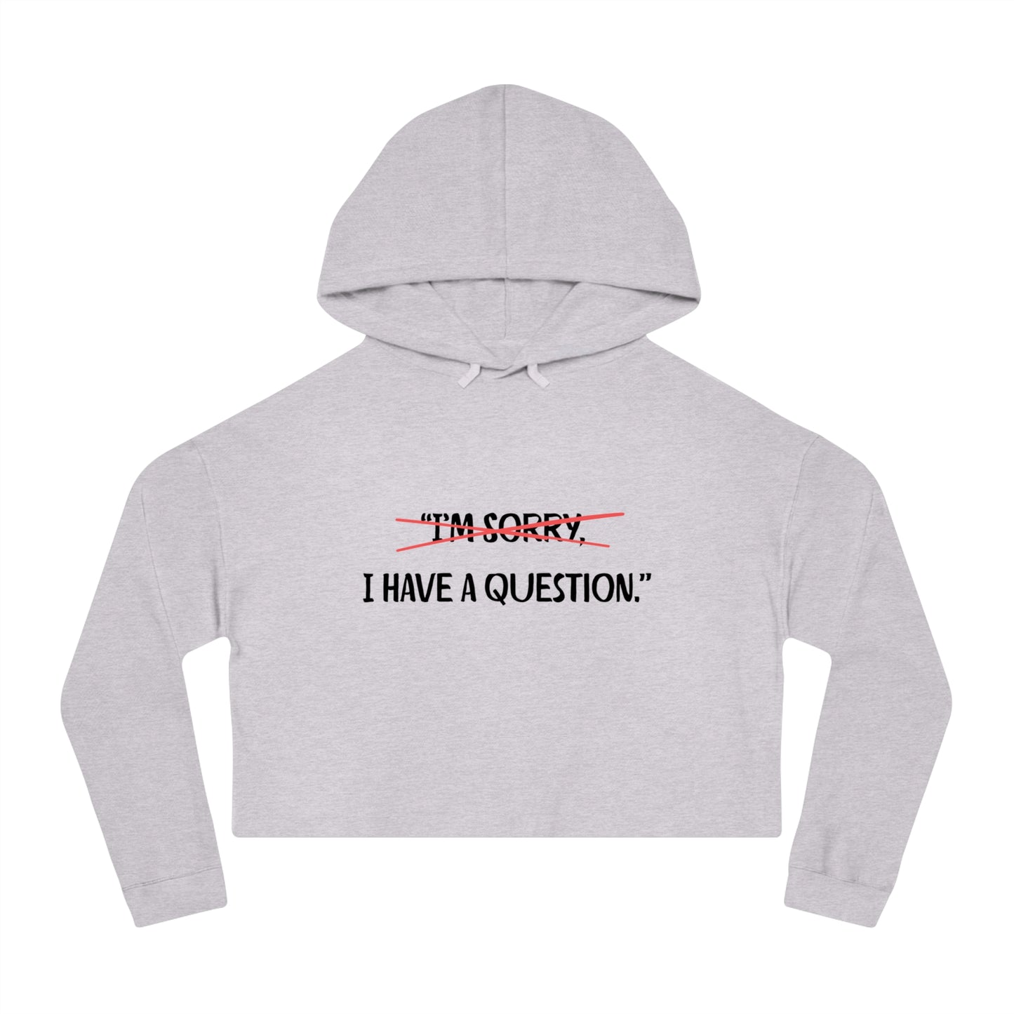 Women’s Cropped Hooded Sweatshirt | Question (Front print)