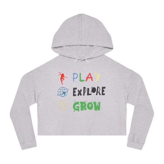 Women’s Cropped Hooded Sweatshirt | Play Explore Grow (Front print)