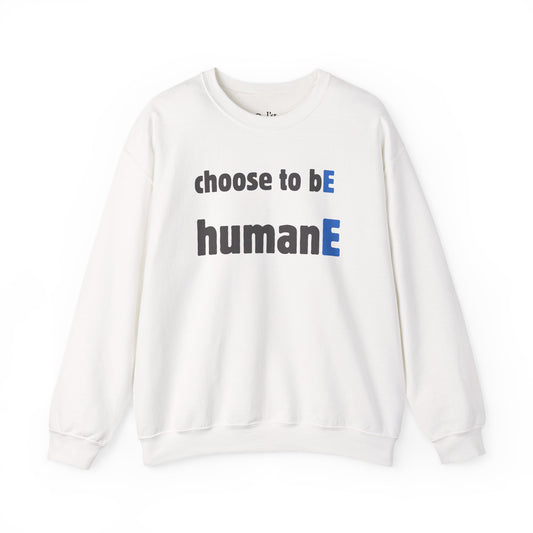 Unisex Heavy Blend™ Crewneck Sweatshirt | Choose to bE HumanE