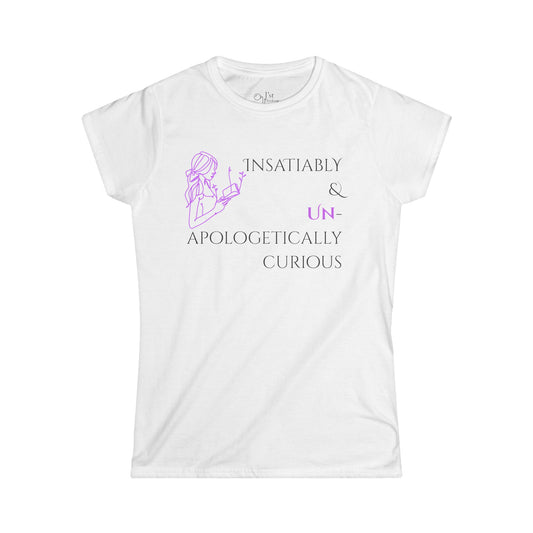 Women's Graphic T-Shirt | Insatiably Curious | Casual Everyday Wear