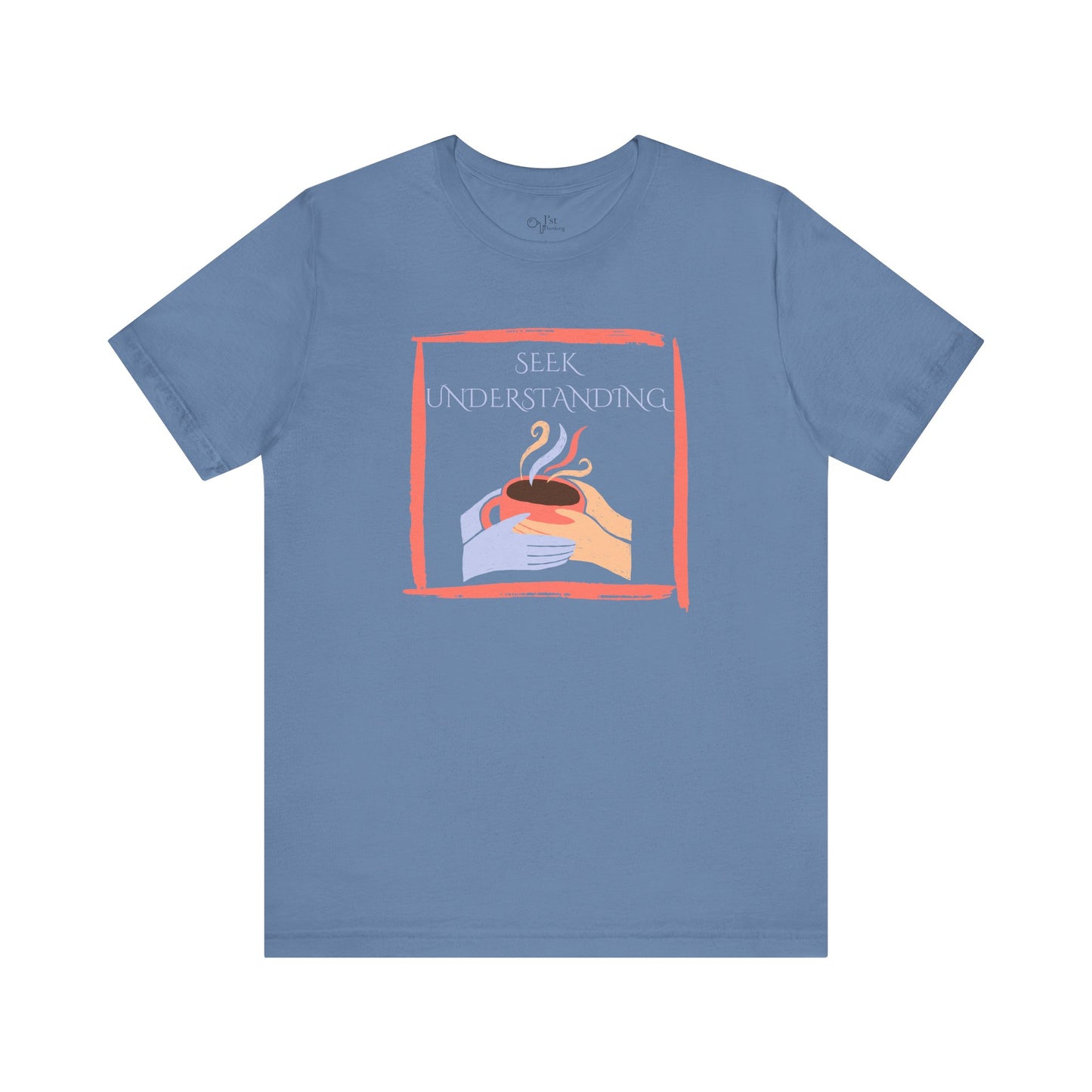 Unisex Jersey Short Sleeve Tee | Seek Understanding