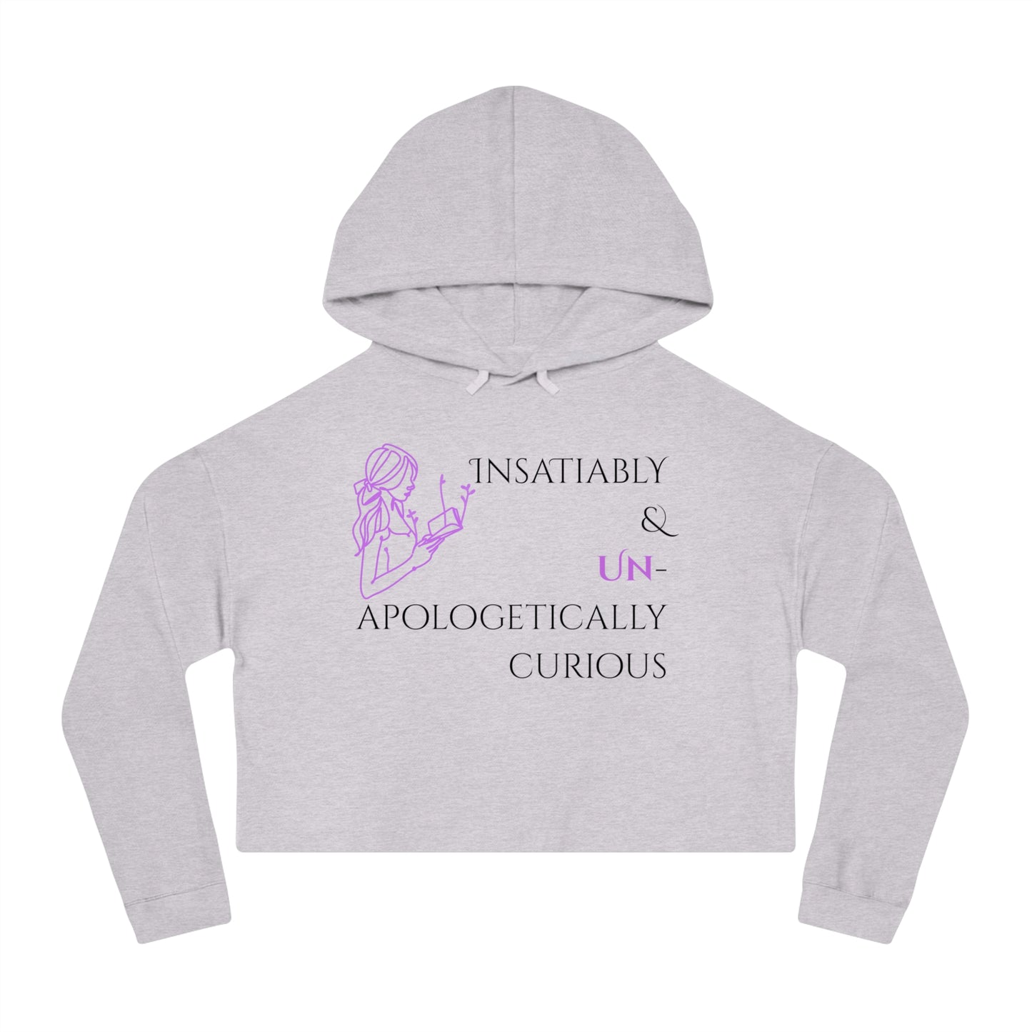 Women’s Cropped Hooded Sweatshirt | Insatiably Curious (Front print)