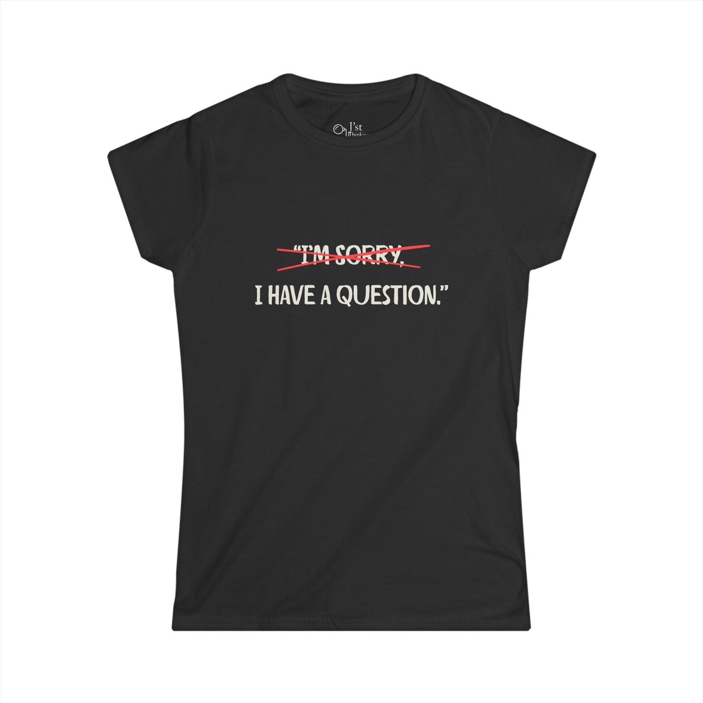 Women's Graphic T-Shirt | Question | Casual Everyday Wear