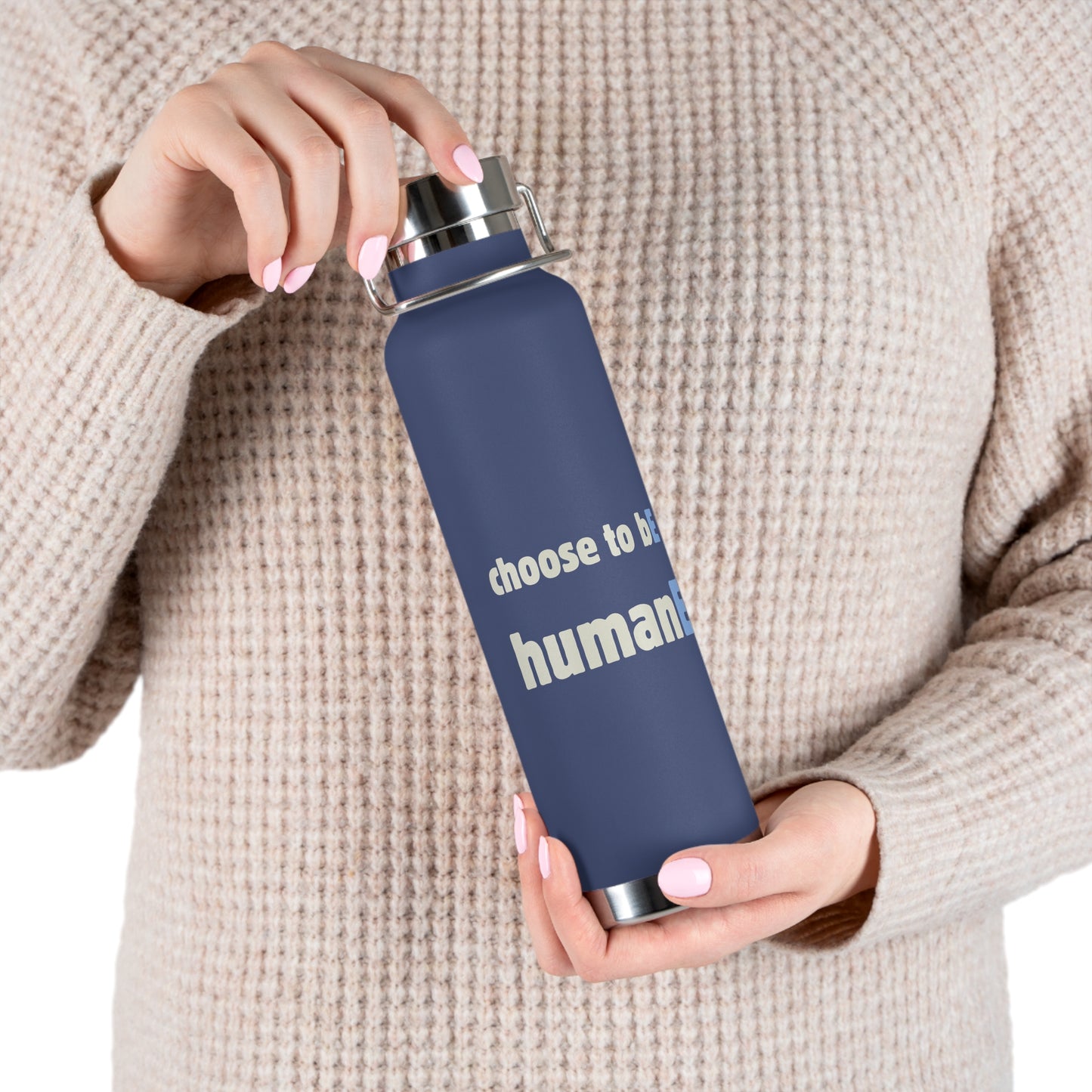 Water Bottle, Insulated Drink Container (white, black, blue) | Choose to bE humanE