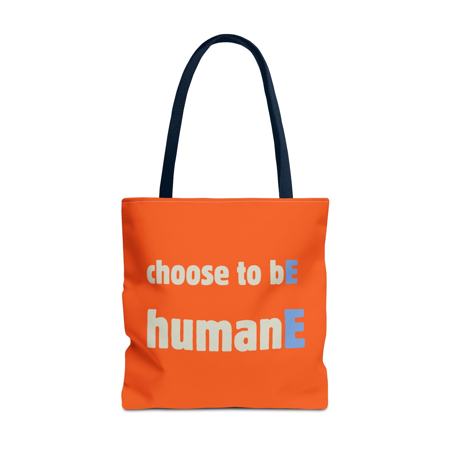 Tote Bag (Orange) | Choose to bE humanE | Design for Book Lovers, Students, Teachers, Gifts, Everyday Use