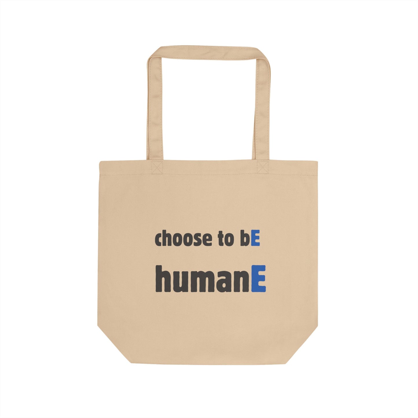 Eco-Friendly Tote Bag (Black, Natural) - Choose to bE humanE | Reusable Shopping Bag, Beach Bag, Gift Bag, Grocery Tote