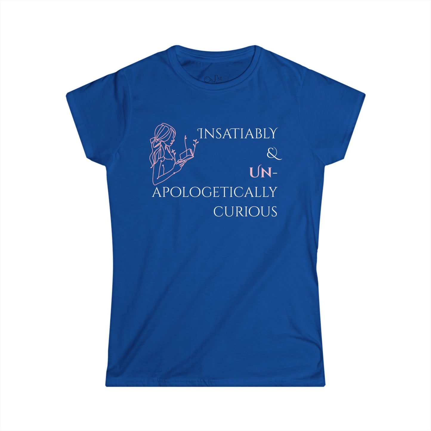 Women's Graphic T-Shirt | Insatiably Curious | Casual Everyday Wear
