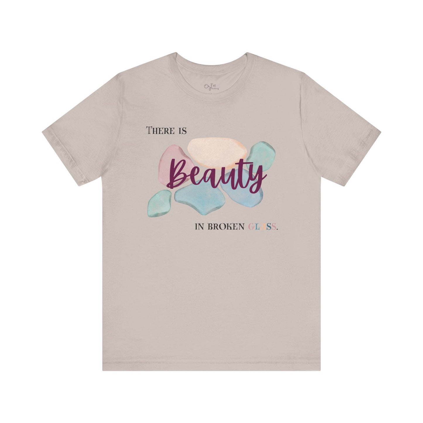 Unisex Jersey Short Sleeve Tee | Beauty in Broken Glass