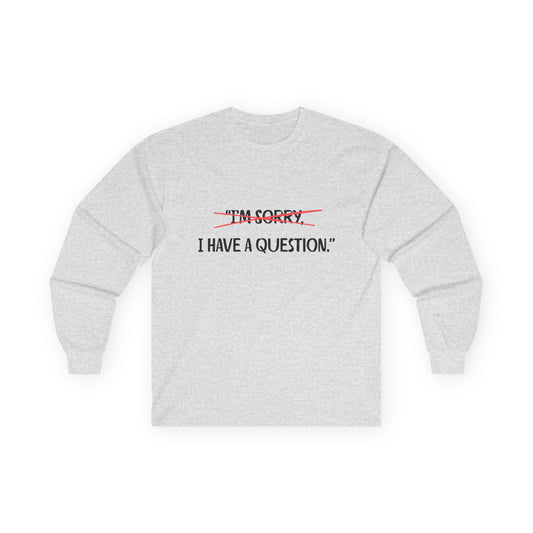 Unisex Ultra Cotton Long Sleeve Tee | Question