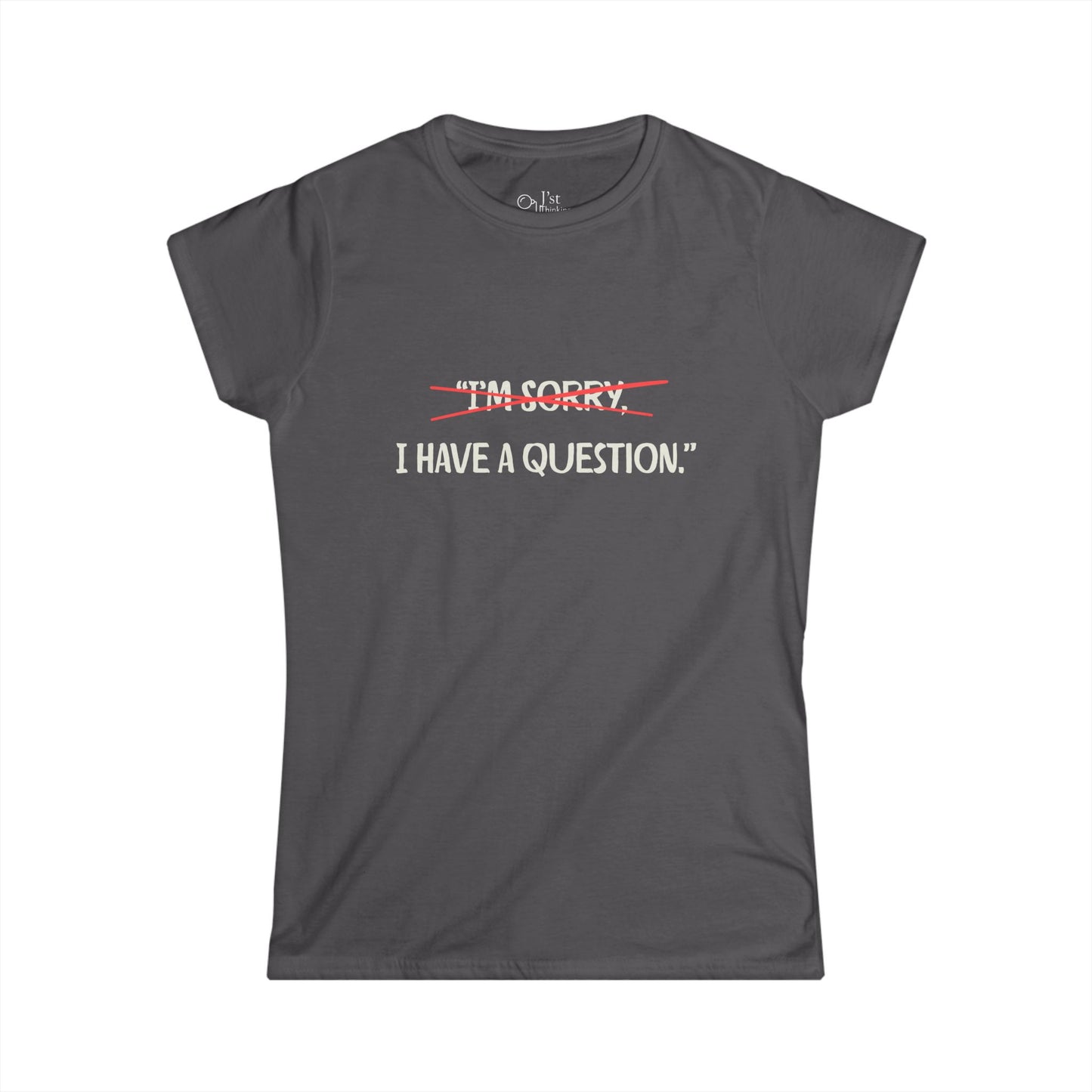 Women's Graphic T-Shirt | Question | Casual Everyday Wear