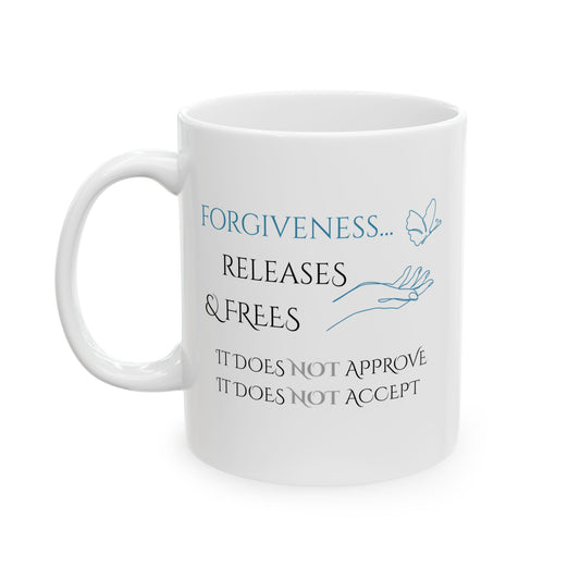 Ceramic Mug, 11oz, both sides | Forgiveness