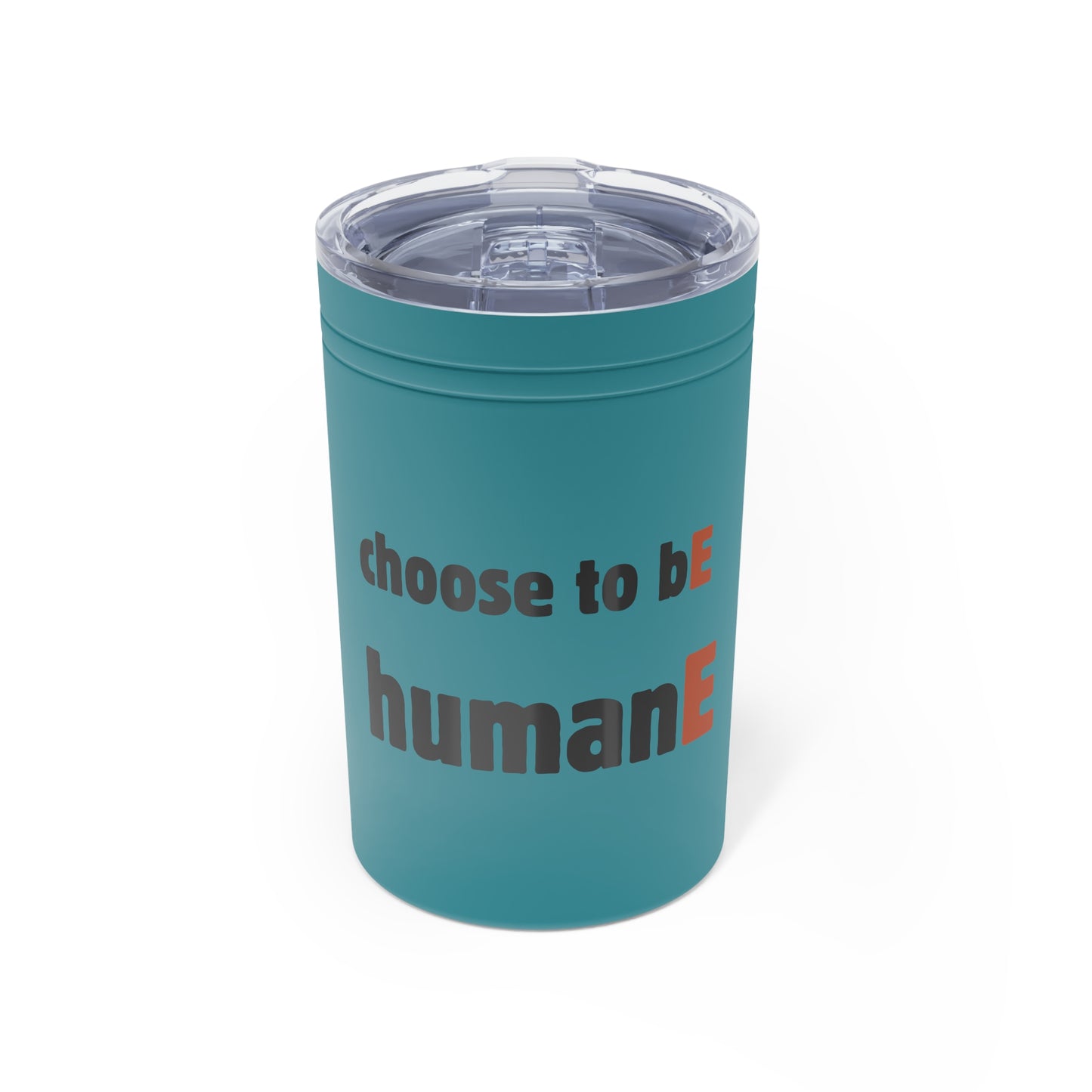 Tumbler (white, grey, turquoise) - Insulated Cup for Travel, Gifts, School, Adventurous, Outdoor Fun | Choose to bE humanE