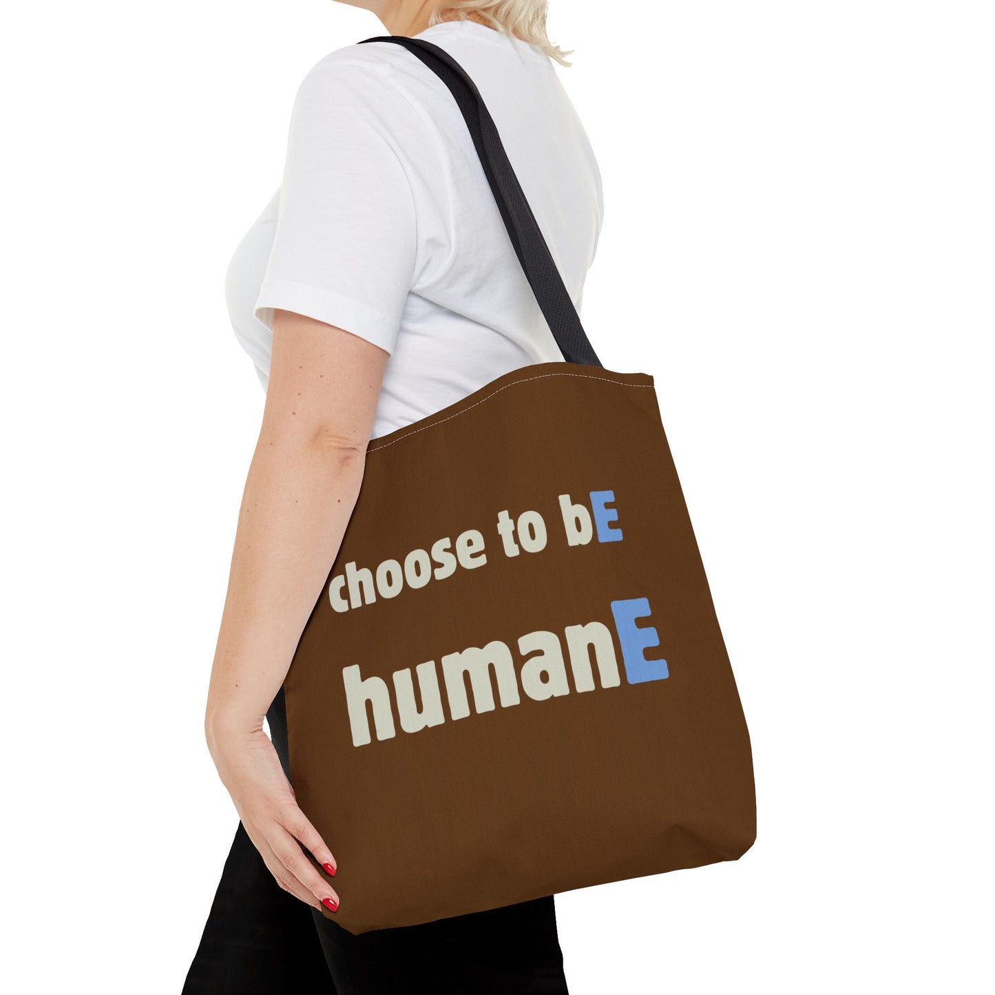 Tote Bag (Brown) | Choose to bE humanE | Design for Book Lovers, Students, Teachers, Gifts, Everyday Use