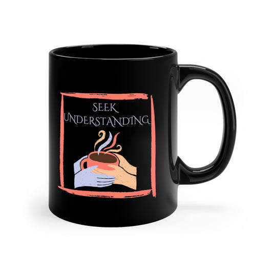 Black Coffee Mug, 11oz, both sides | Understanding
