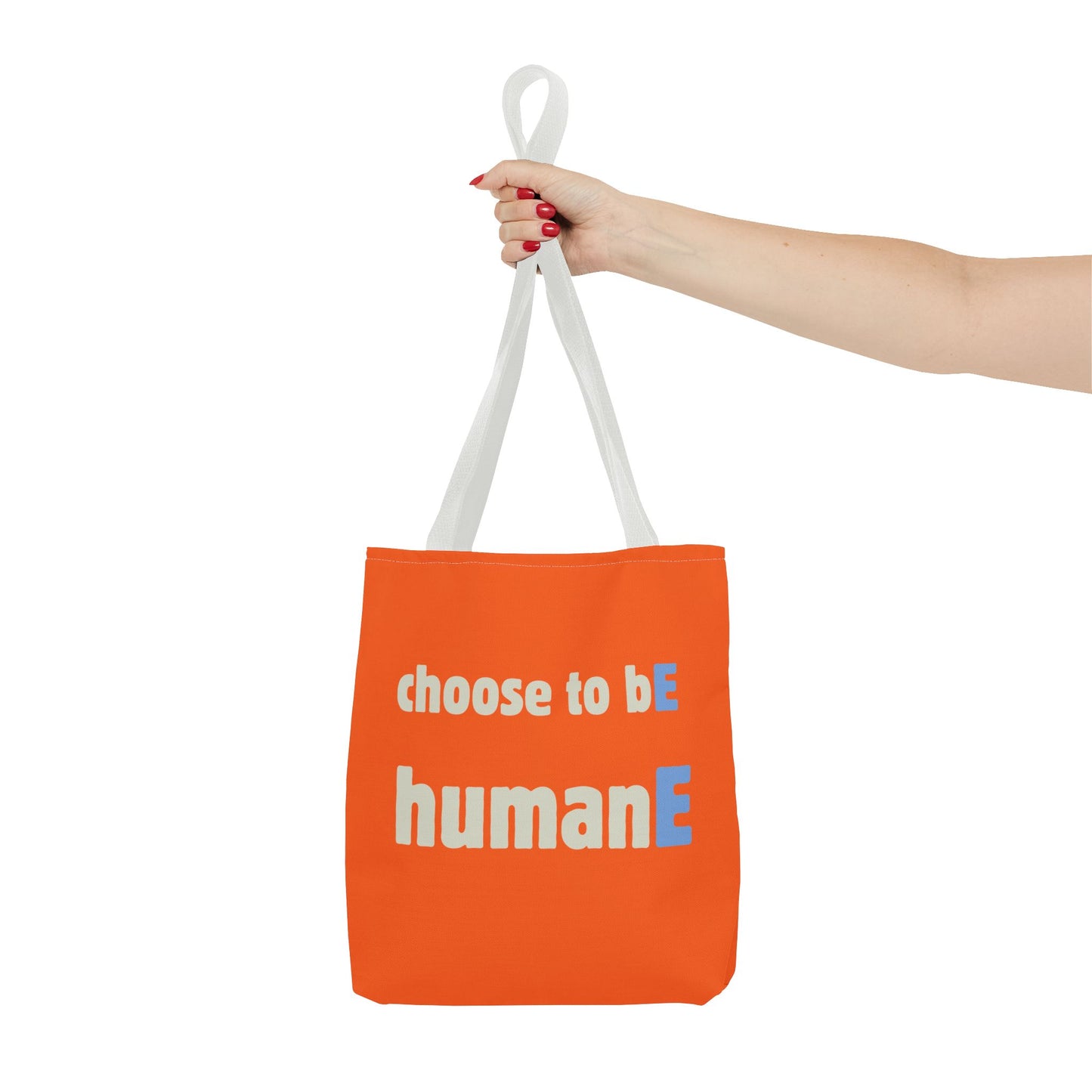 Tote Bag (Orange) | Choose to bE humanE | Design for Book Lovers, Students, Teachers, Gifts, Everyday Use