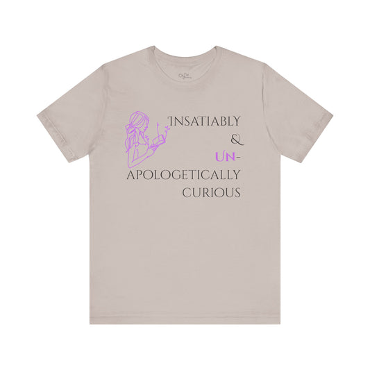 Unisex Jersey Short Sleeve Tee | Insatiably Curious