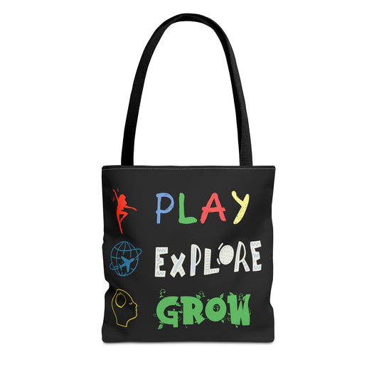 Tote Bag (Black) | Play Explore Grow | Design for Book Lovers, Students, Teachers, Gifts, Everyday Use