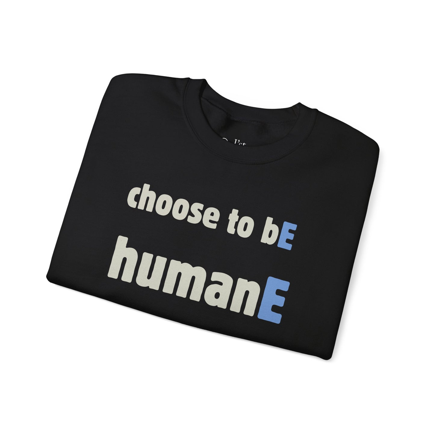 Unisex Heavy Blend™ Crewneck Sweatshirt | Choose to bE HumanE