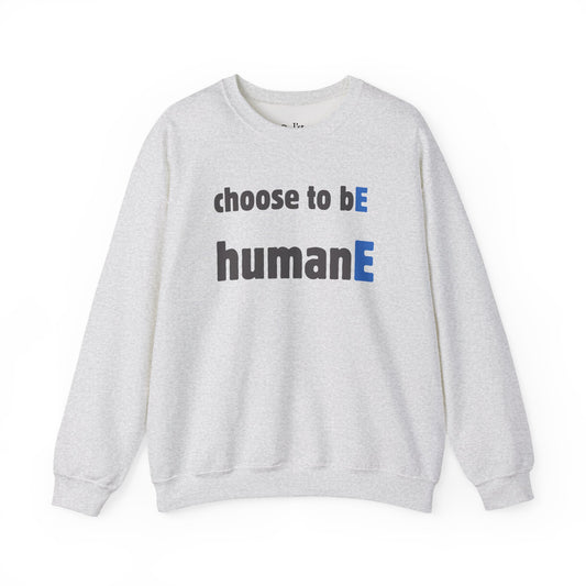 Unisex Heavy Blend™ Crewneck Sweatshirt | Choose to bE HumanE