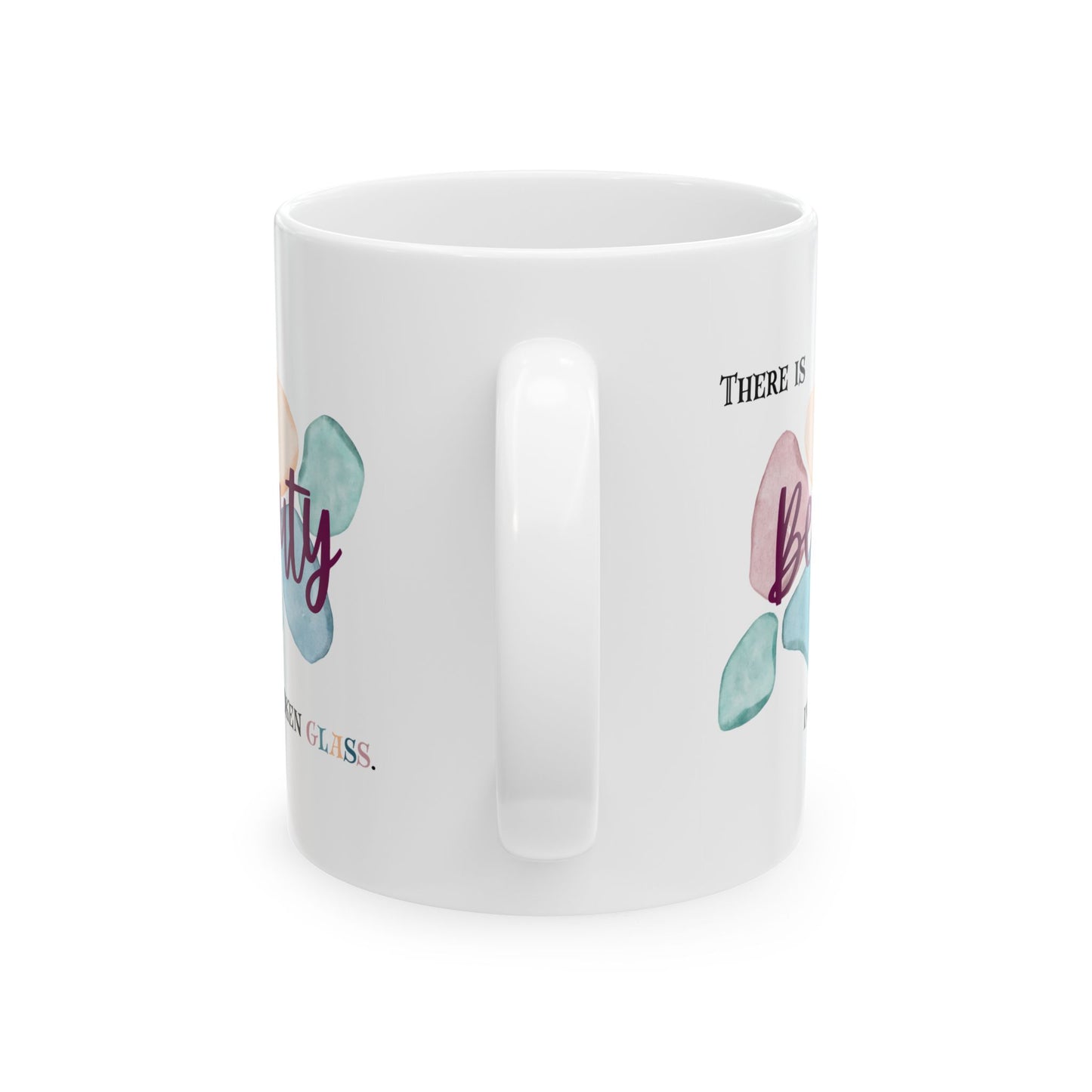Ceramic Mug, 11oz, both sides | Beauty in Broken Glass