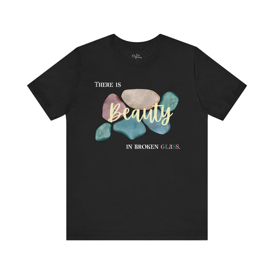 Unisex Jersey Short Sleeve Tee | Beauty in Broken Glass
