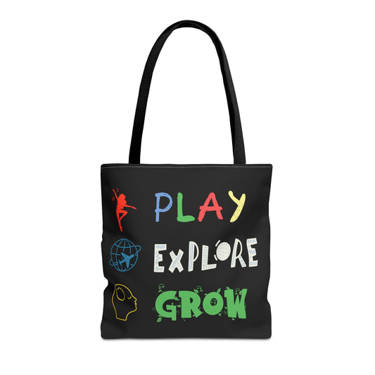 Tote Bag (Black) | Play Explore Grow | Design for Book Lovers, Students, Teachers, Gifts, Everyday Use