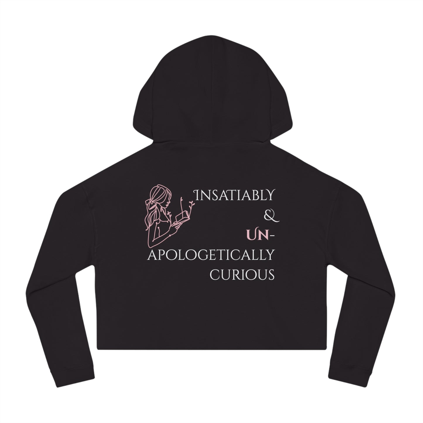 Women’s Cropped Hooded Sweatshirt | Insatiably Curious (Back print)
