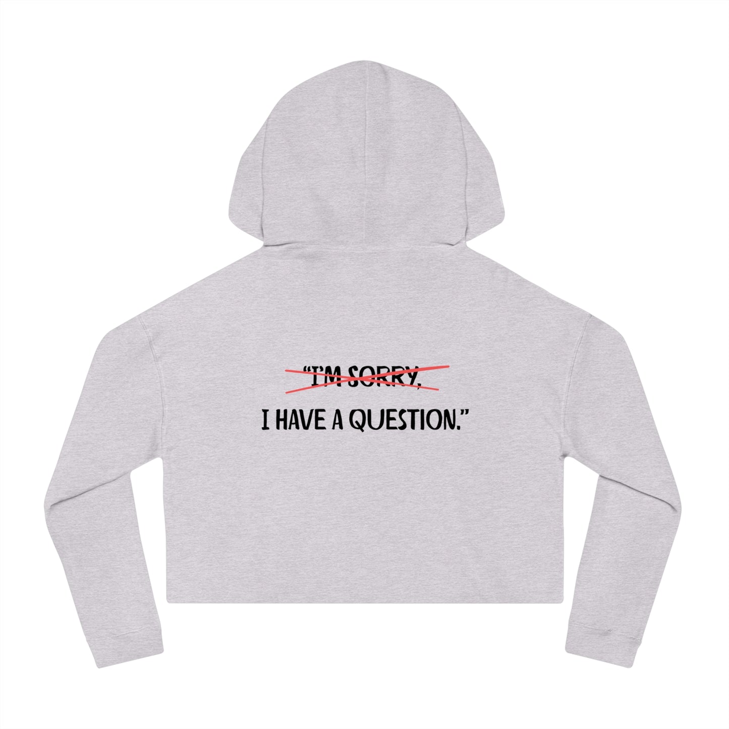 Women’s Cropped Hooded Sweatshirt | Question (Back print)