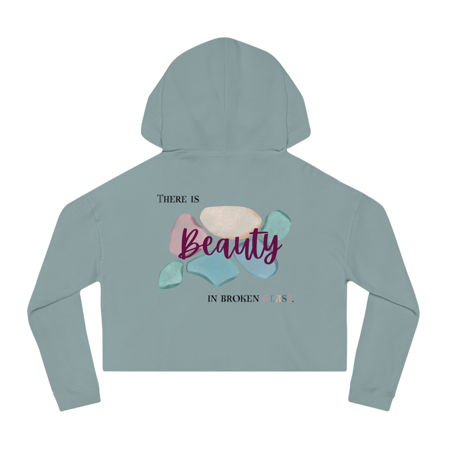 Women’s Cropped Hooded Sweatshirt | Beauty in Broken Glass (Back print)