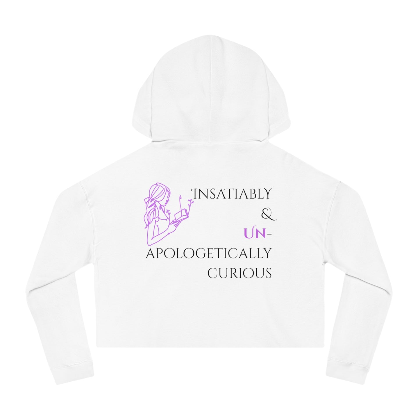 Women’s Cropped Hooded Sweatshirt | Insatiably Curious (Back print)