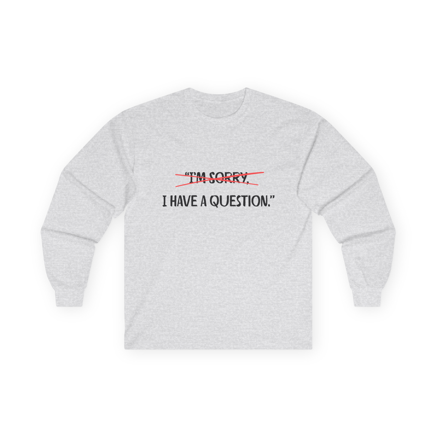 Unisex Ultra Cotton Long Sleeve Tee | Question
