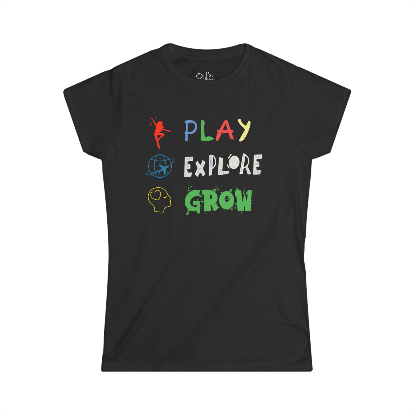Women's Graphic T-Shirt | Play Explore Grow | Casual Everyday Wear