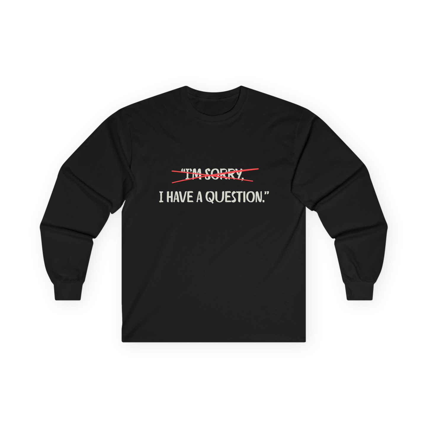 Unisex Ultra Cotton Long Sleeve Tee | Question