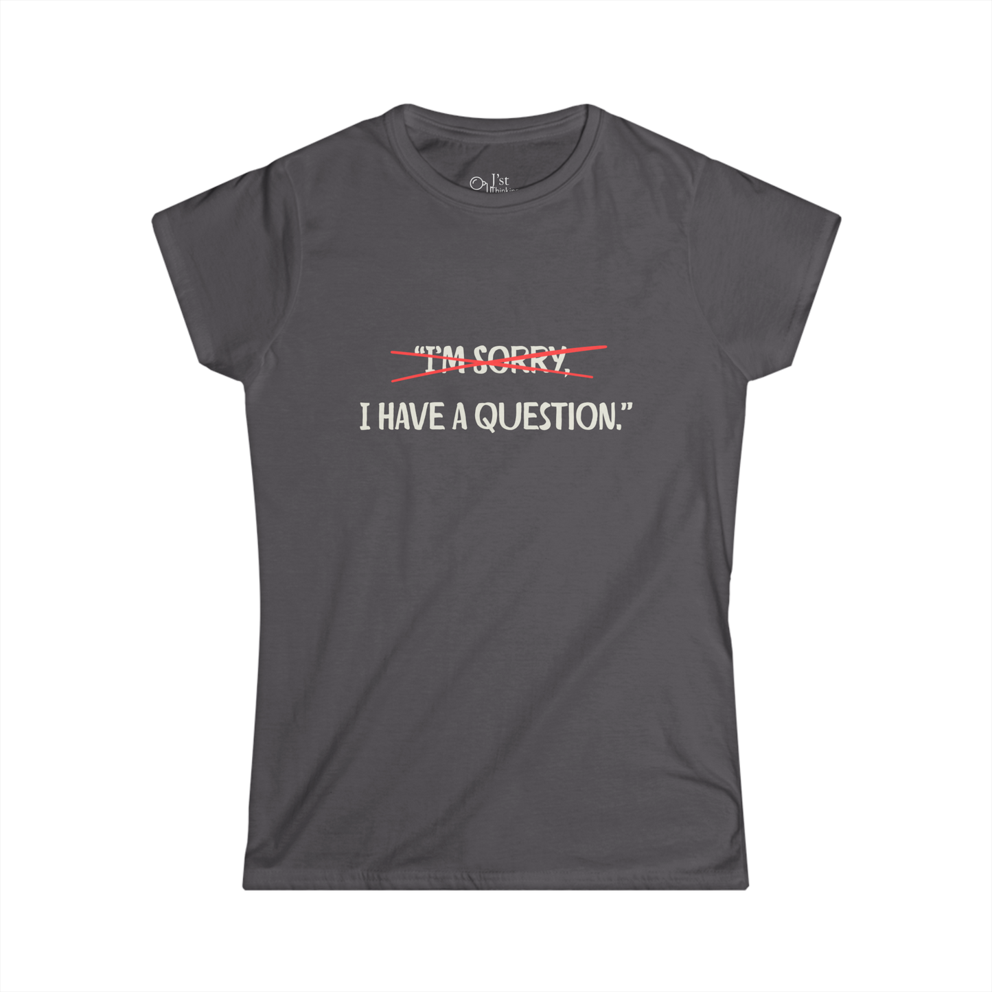 Women's Graphic T-Shirt | Question | Casual Everyday Wear