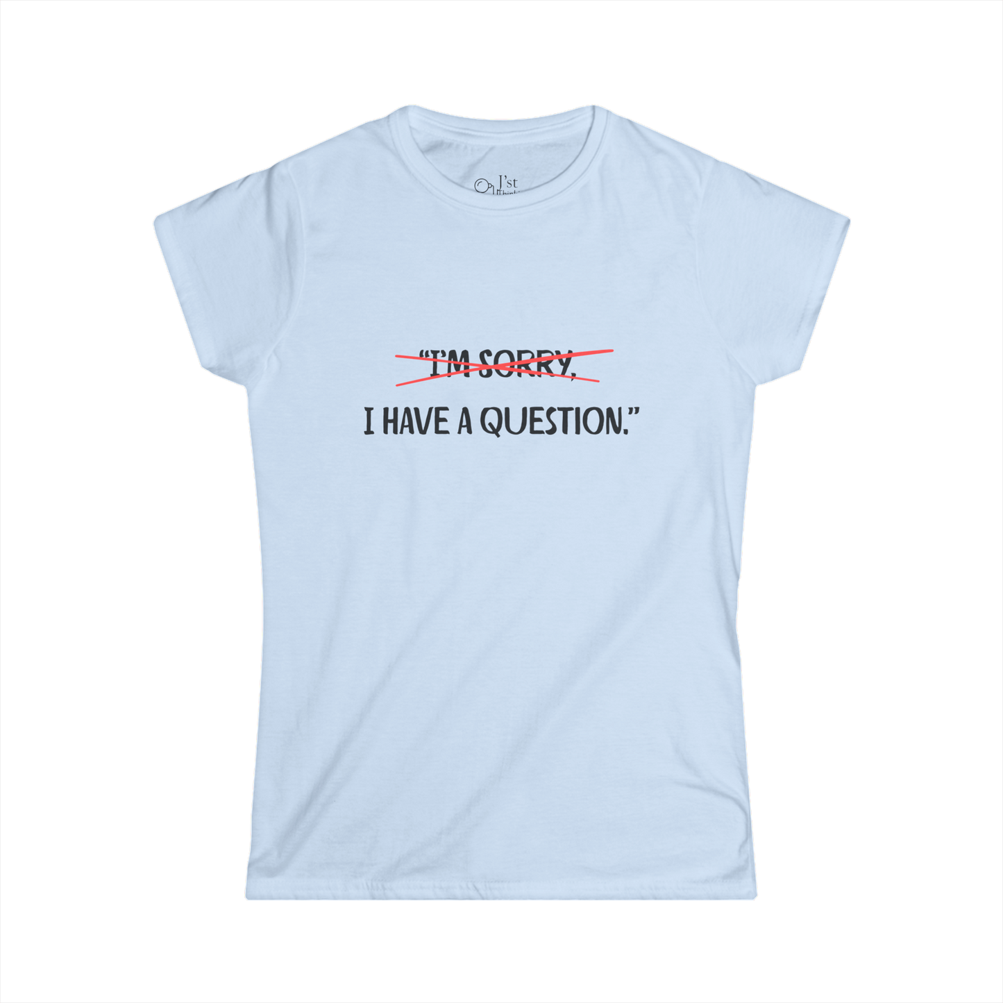 Women's Graphic T-Shirt | Question | Casual Everyday Wear