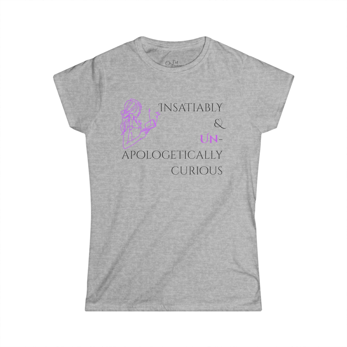 Women's Graphic T-Shirt | Insatiably Curious | Casual Everyday Wear